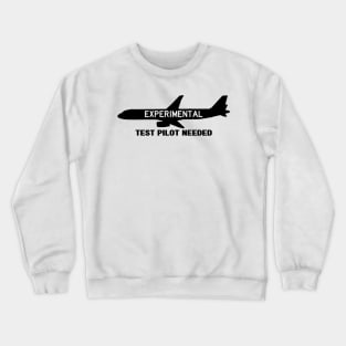 Test Pilot Needed Crewneck Sweatshirt